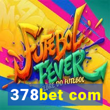 378bet com